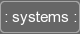 systems button